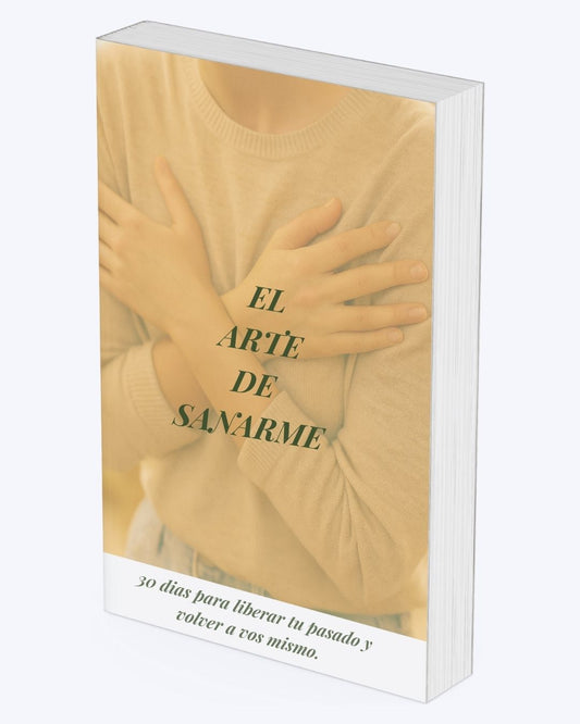 Ebook "El Arte De Sanarme" + 7 Bonos Exclusivos